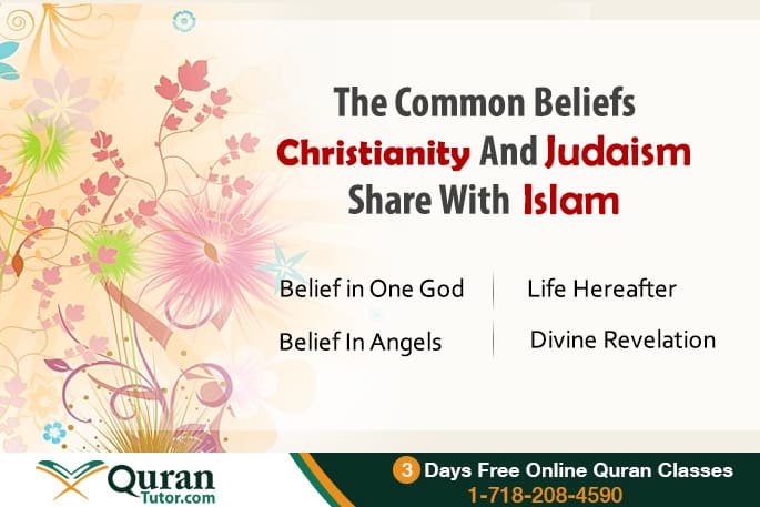 Islam Christianity and Judaism and their share belief  