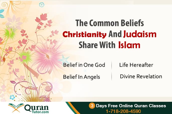 Islam Christianity and Judaism and their share belief  