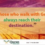those who walk with Allah (SWT) will reach their destination